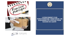 Licenciement d'un fonctionnaire en disponibilité d'office Licenciement d'un fonctionnaire en disponibilité d'office